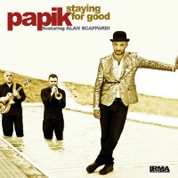 Papik - Staying for good