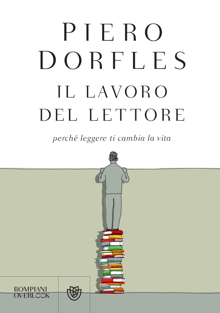 Piero Dorfles, Il lavoro del lettore. Perchè leggere ti cambia la vita